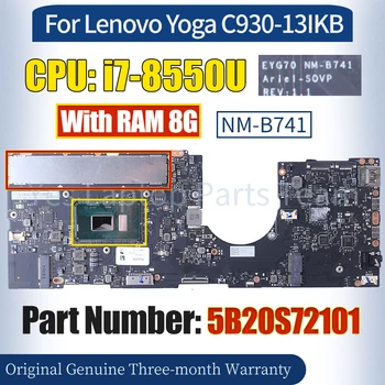 EYG70 NM-B741 Для Lenovo Yoga C930-13IKB Материнская плата 5B20S72101 SR3LC i7-8550U Оперативная Память 8G 100％ Протестированная Материнская плата Ноутбука