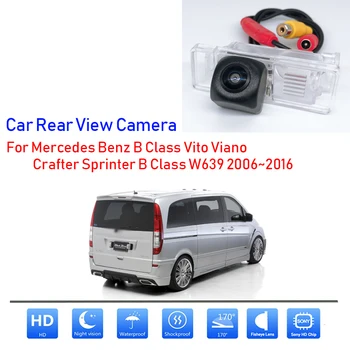 Автомобильная Резервная Камера Заднего Вида Ночного Видения Для Mercedes Benz B Class Vito Viano Crafter Sprinter B Class W639 2006 ~ 2016